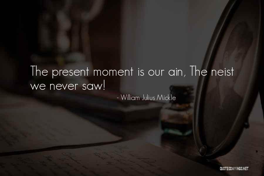 Happy Belated Birthday Cousin Jeremiah Quotes By William Julius Mickle Happy Belated Birthday Cousin Jeremiah Quotes By William Julius Mickle