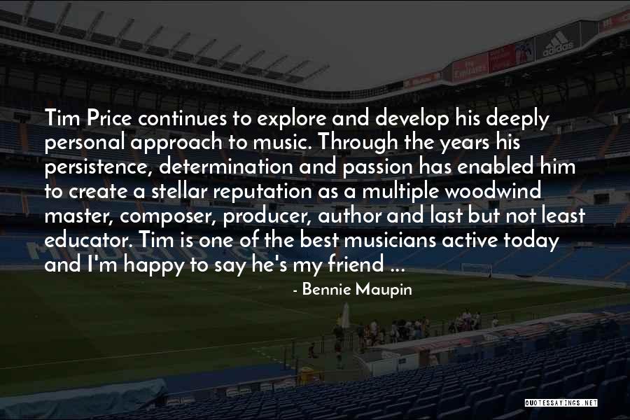Happy Best Friend Quotes By Bennie Maupin Happy Best Friend Quotes By Bennie Maupin