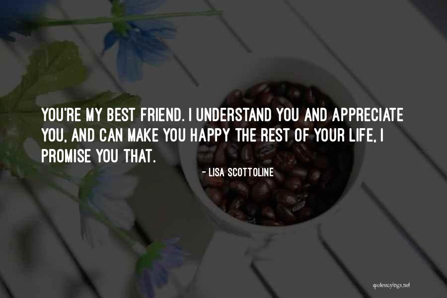 Happy Best Friend Quotes By Lisa Scottoline Happy Best Friend Quotes By Lisa Scottoline