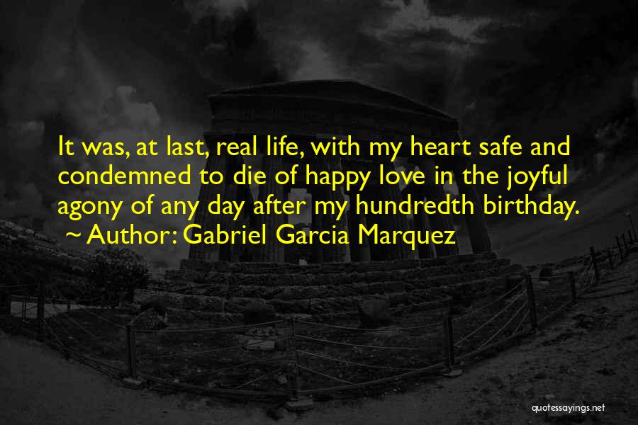 Happy Birthday And Love Quotes By Gabriel Garcia Marquez