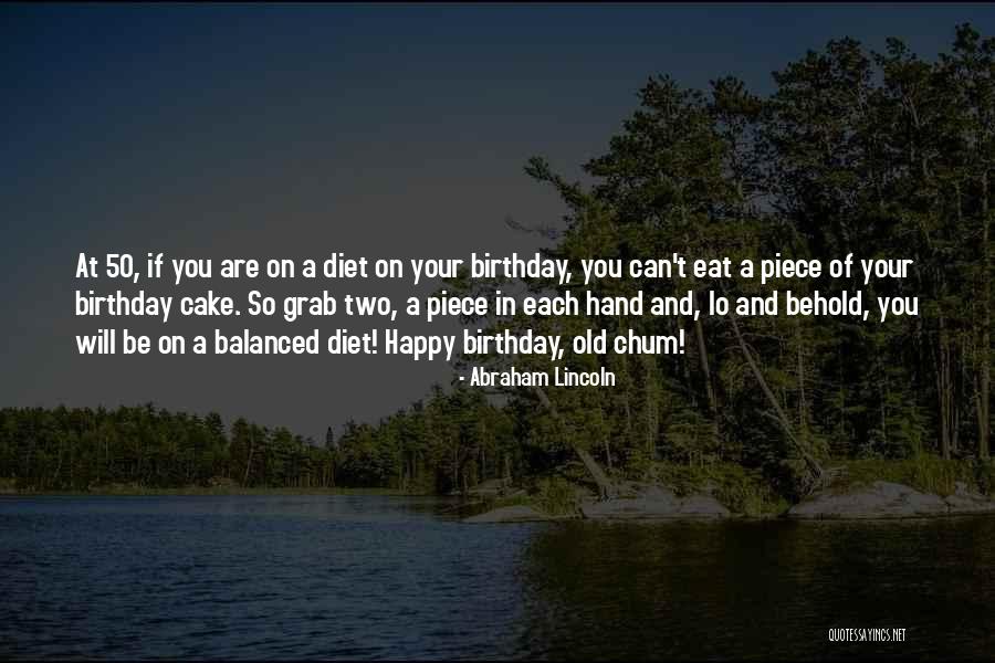 Happy Birthday And Quotes By Abraham Lincoln Happy Birthday And Quotes By Abraham Lincoln