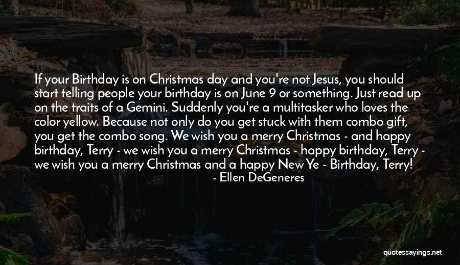 Happy Birthday And Quotes By Ellen DeGeneres Happy Birthday And Quotes By Ellen DeGeneres