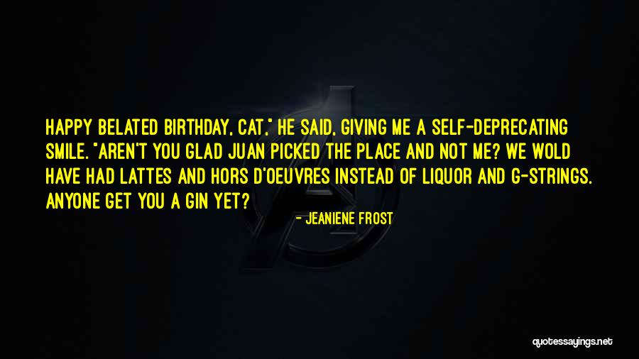 Happy Birthday And Quotes By Jeaniene Frost