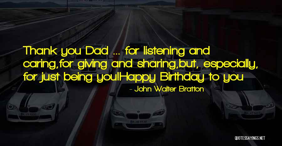 Happy Birthday And Quotes By John Walter Bratton