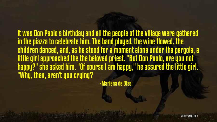 Happy Birthday And Quotes By Marlena De Blasi Happy Birthday And Quotes By Marlena De Blasi
