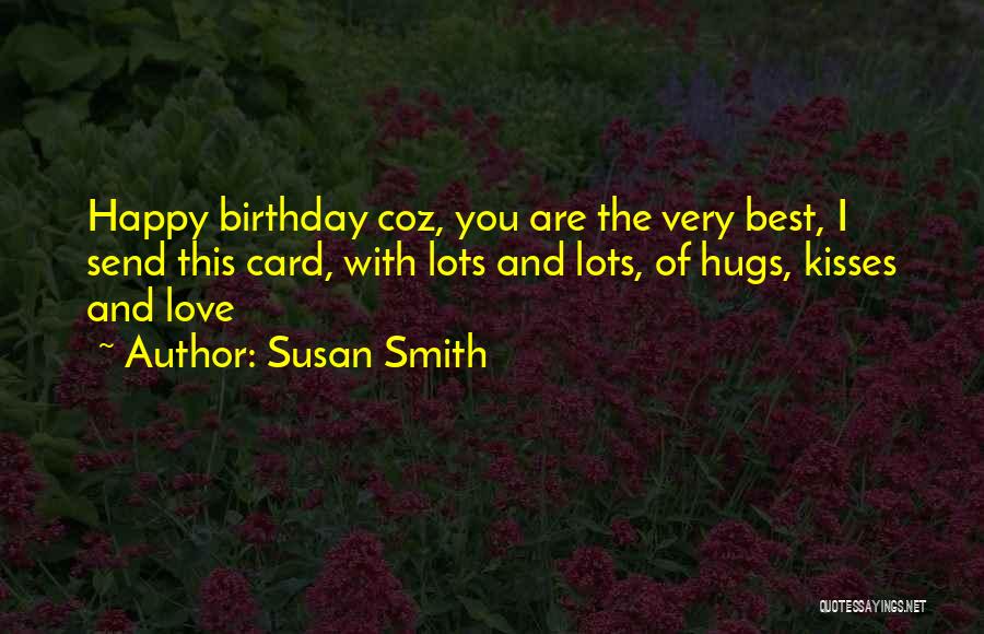 Happy Birthday And Quotes By Susan Smith