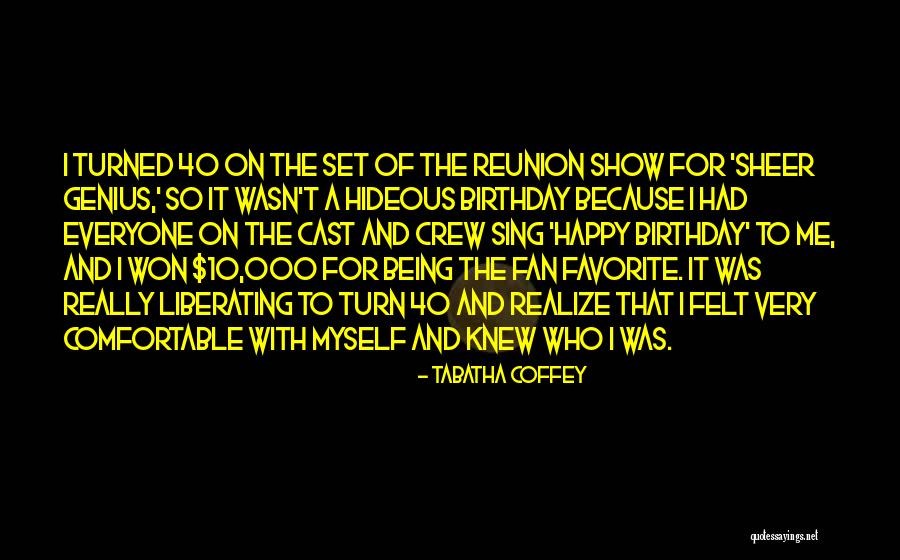 Happy Birthday And Quotes By Tabatha Coffey Happy Birthday And Quotes By Tabatha Coffey