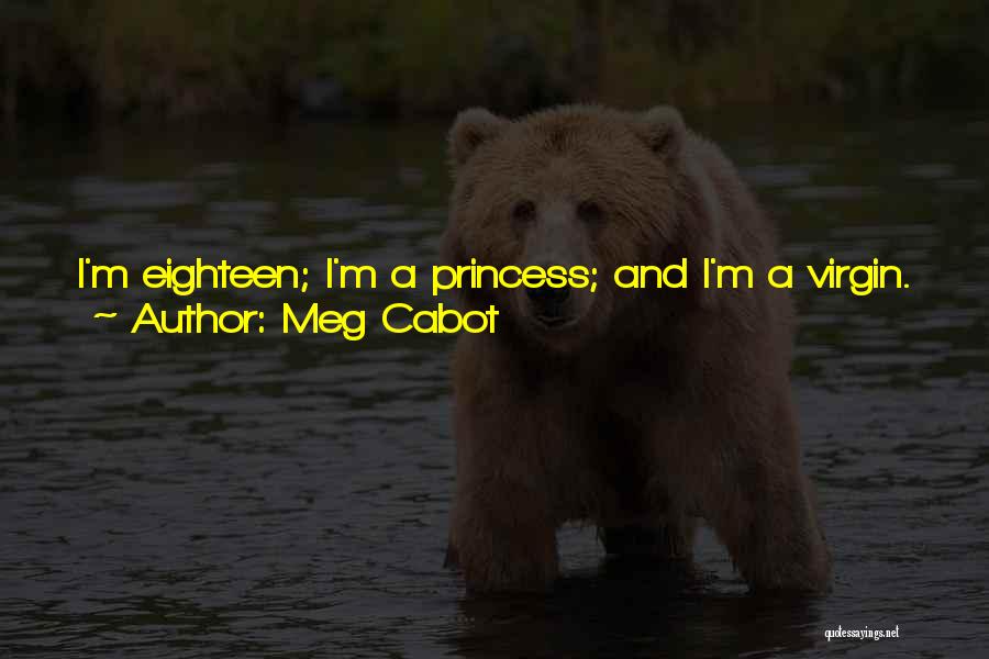 Happy Birthday Eighteen Quotes By Meg Cabot