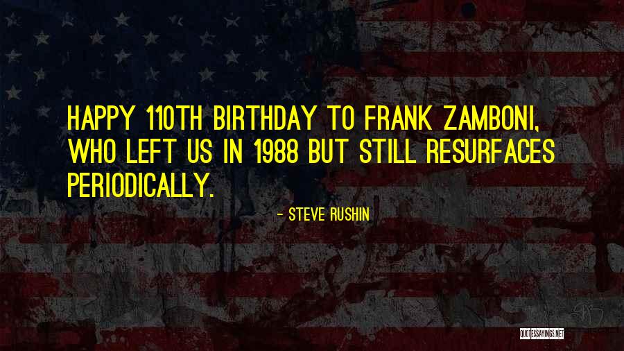 Happy Birthday From Us Quotes By Steve Rushin Happy Birthday From Us Quotes By Steve Rushin