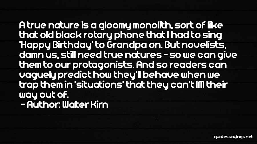 Happy Birthday Grandpa Quotes By Walter Kirn