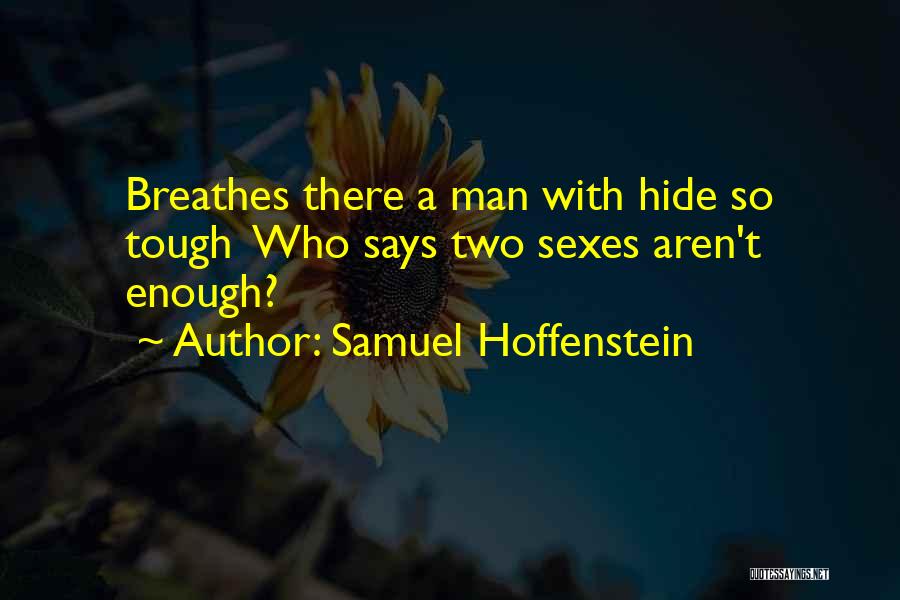 Happy Birthday Hot Stuff Quotes By Samuel Hoffenstein