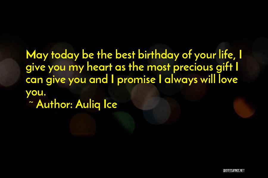Happy Birthday Love Quotes By Auliq Ice
