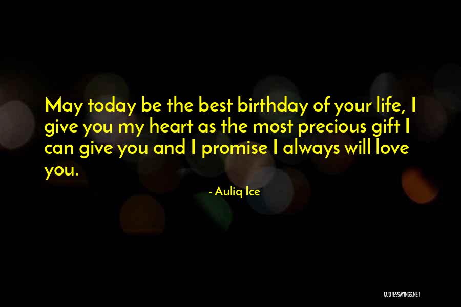 Happy Birthday Love Quotes By Auliq Ice