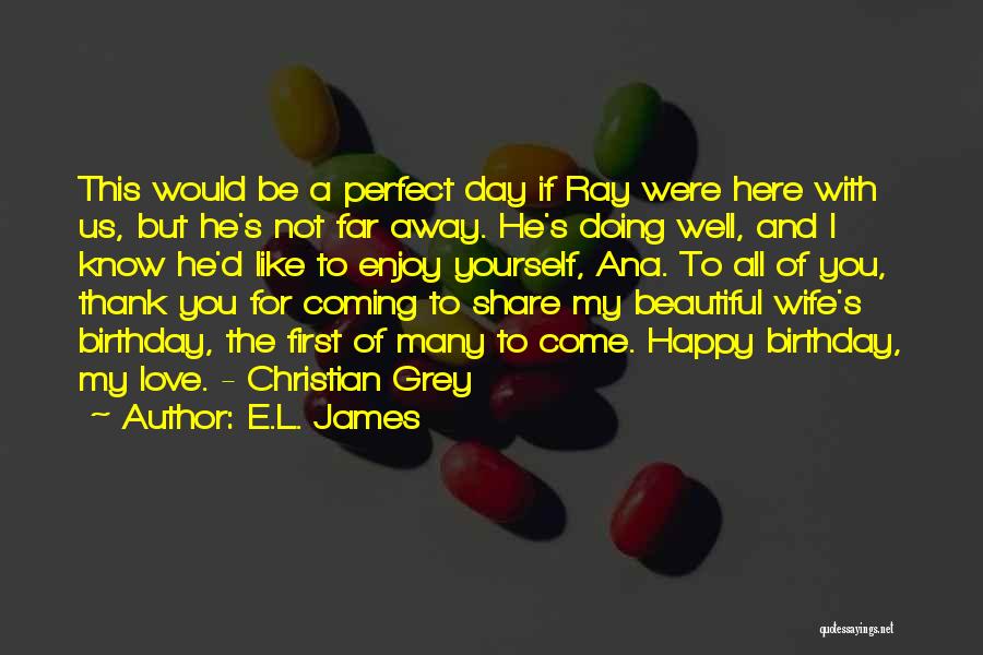Happy Birthday Quotes By E.L. James