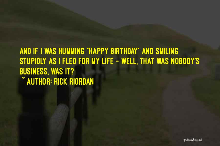Happy Birthday Quotes By Rick Riordan