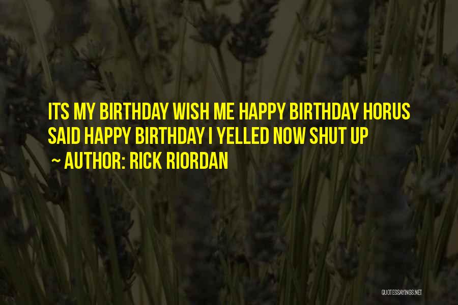 Happy Birthday Quotes By Rick Riordan