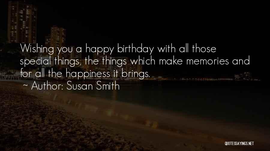 Happy Birthday Quotes By Susan Smith