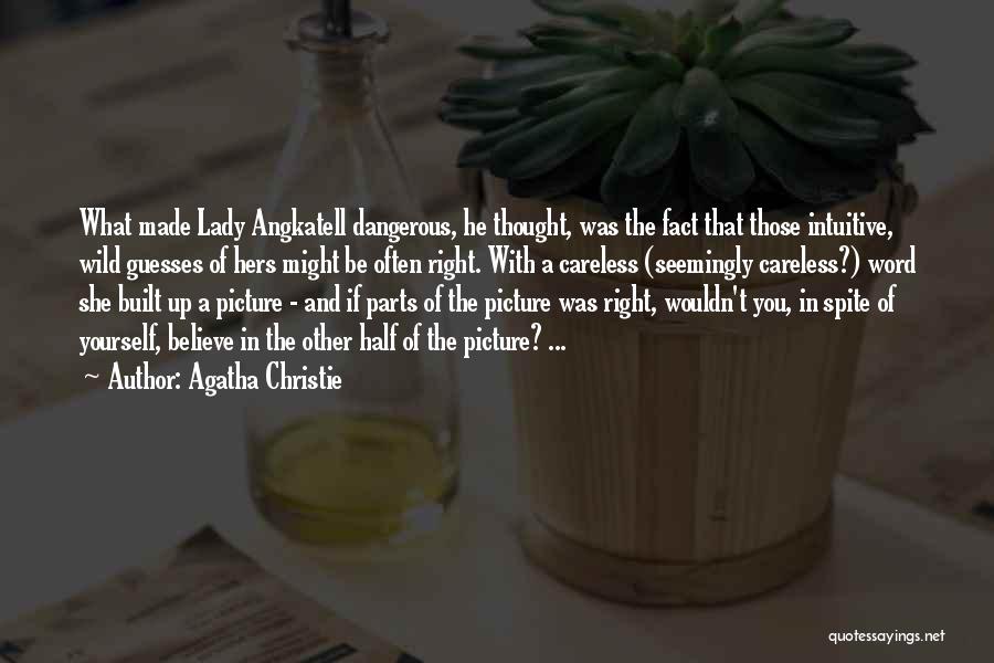 Happy Birthday Sagrario Quotes By Agatha Christie