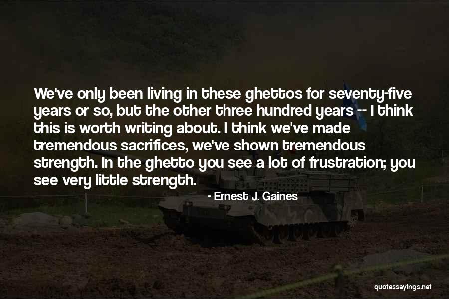 Happy Birthday Shivam Quotes By Ernest J. Gaines