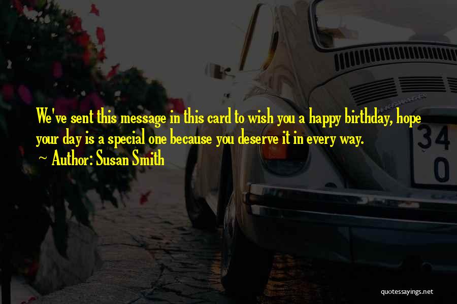 Happy Birthday To Me Message Quotes By Susan Smith