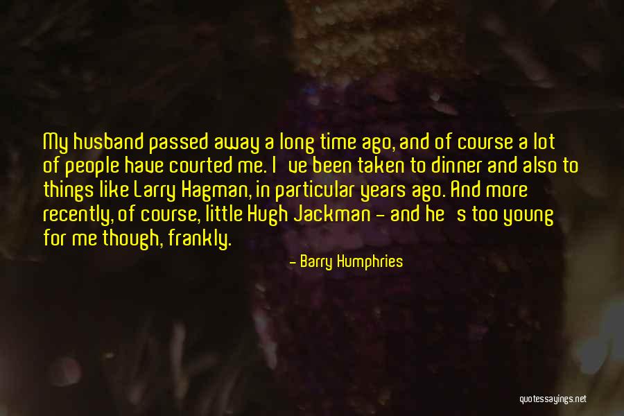 Happy Breakfasting Quotes By Barry Humphries Happy Breakfasting Quotes By Barry Humphries