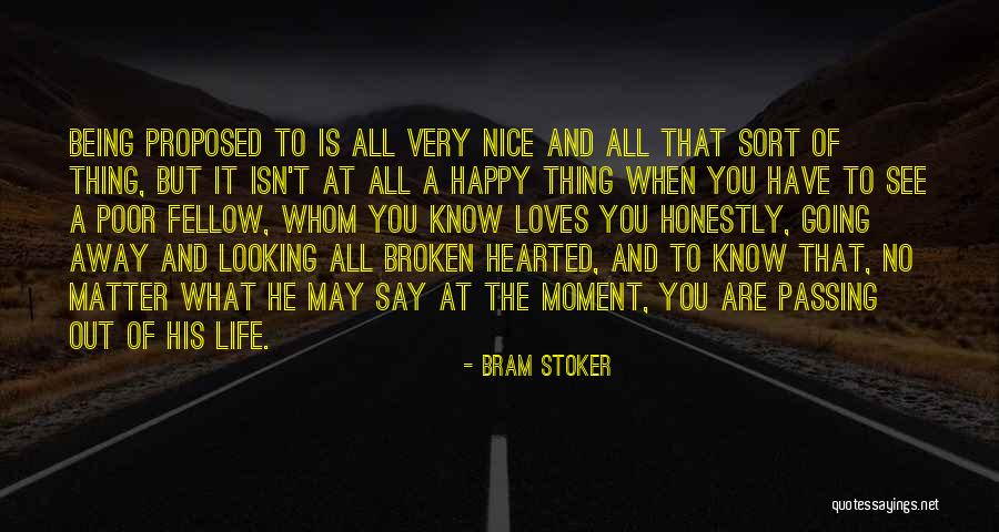 Happy But Broken Quotes By Bram Stoker Happy But Broken Quotes By Bram Stoker