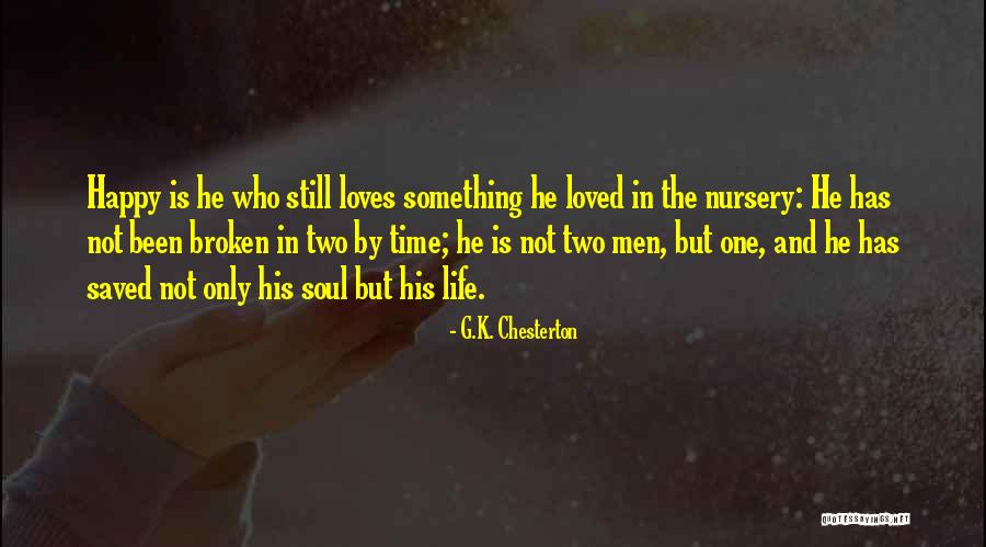 Happy But Broken Quotes By G.K. Chesterton Happy But Broken Quotes By G.K. Chesterton