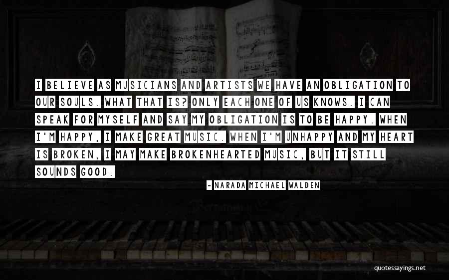 Happy But Broken Quotes By Narada Michael Walden Happy But Broken Quotes By Narada Michael Walden
