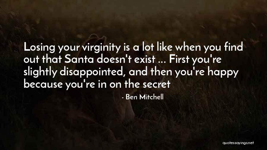 Happy But Disappointed Quotes By Ben Mitchell Happy But Disappointed Quotes By Ben Mitchell