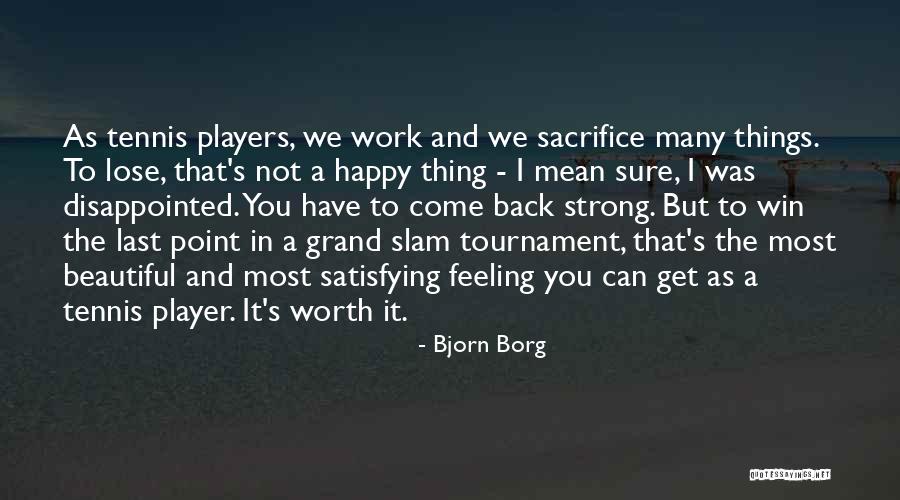 Happy But Disappointed Quotes By Bjorn Borg