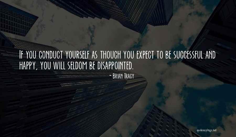 Happy But Disappointed Quotes By Brian Tracy