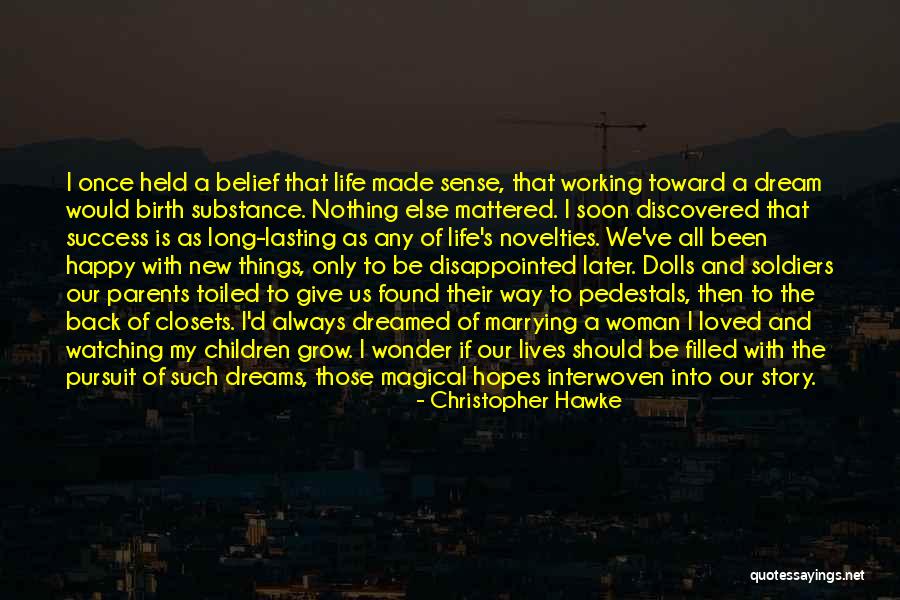 Happy But Disappointed Quotes By Christopher Hawke Happy But Disappointed Quotes By Christopher Hawke
