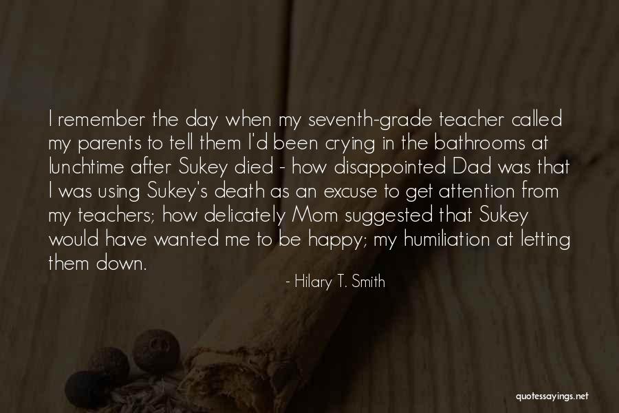 Happy But Disappointed Quotes By Hilary T. Smith Happy But Disappointed Quotes By Hilary T. Smith