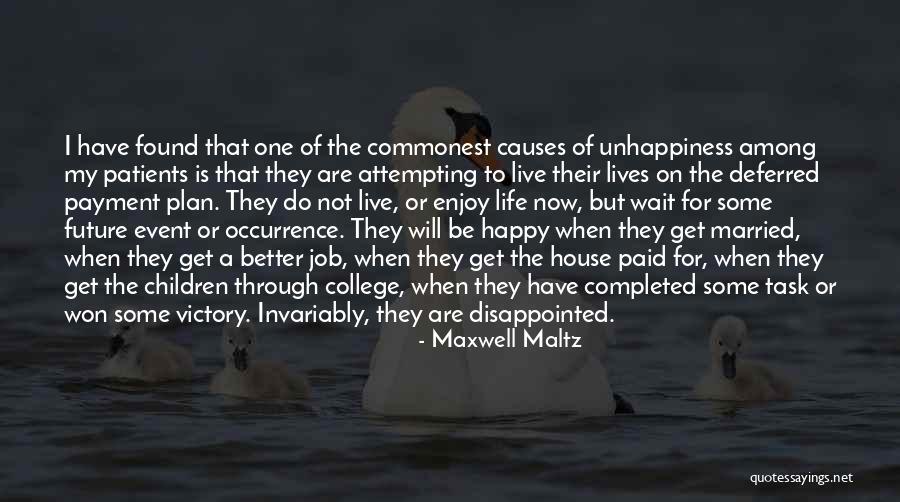 Happy But Disappointed Quotes By Maxwell Maltz Happy But Disappointed Quotes By Maxwell Maltz