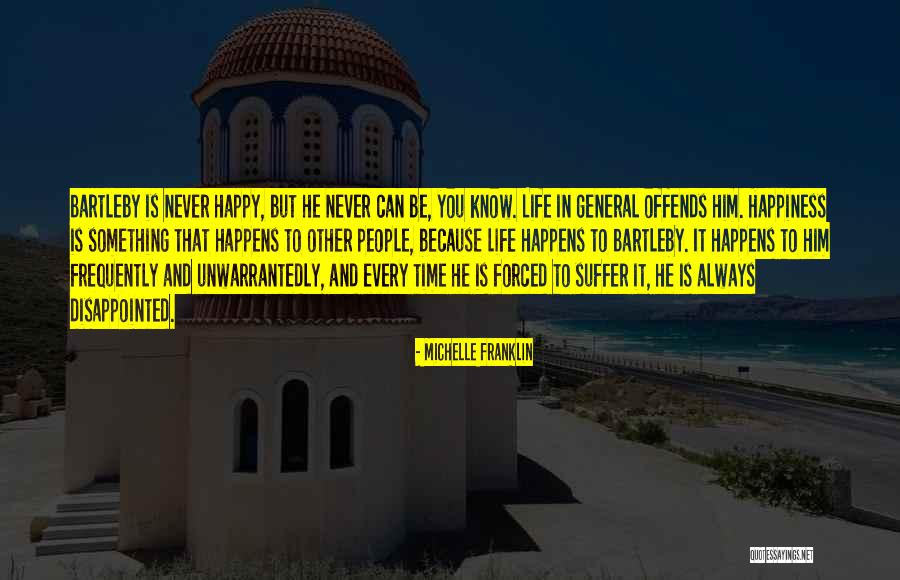 Happy But Disappointed Quotes By Michelle Franklin Happy But Disappointed Quotes By Michelle Franklin