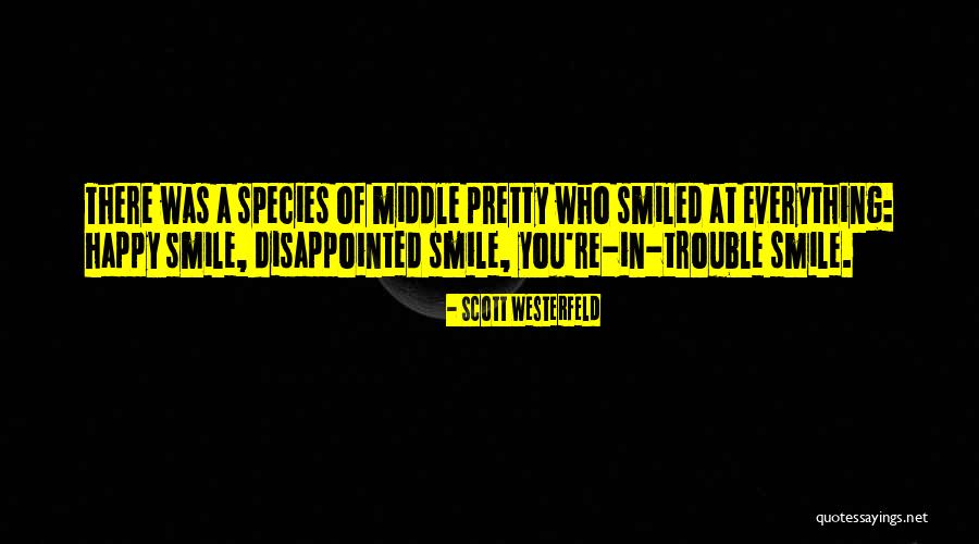 Happy But Disappointed Quotes By Scott Westerfeld