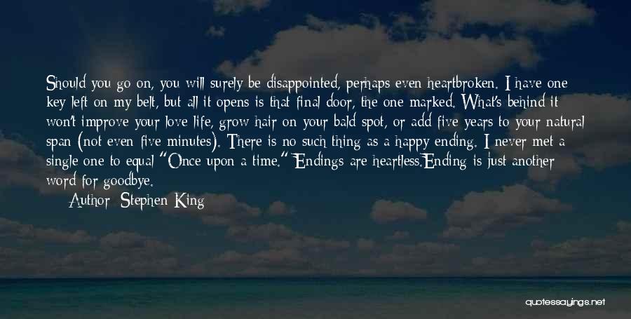 Happy But Disappointed Quotes By Stephen King