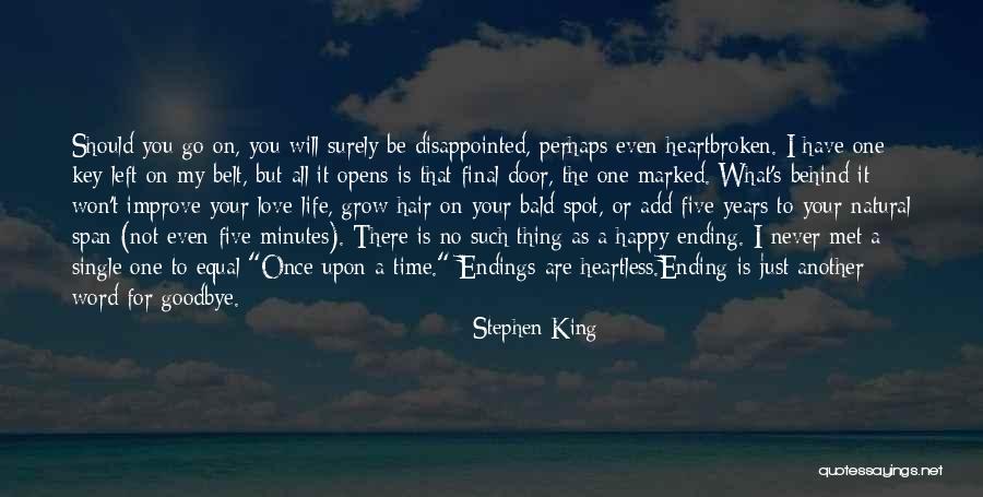 Happy But Disappointed Quotes By Stephen King