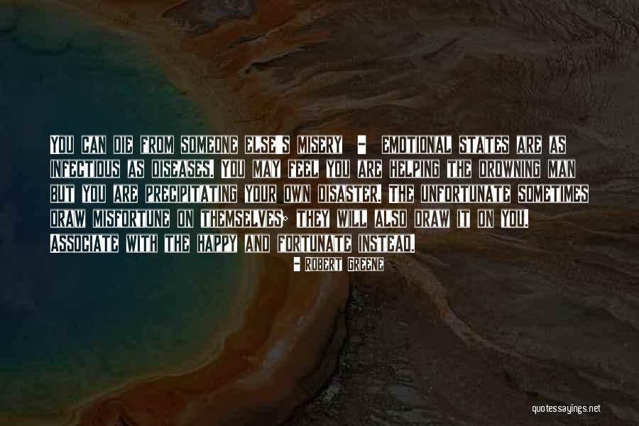 Happy But Emotional Quotes By Robert Greene