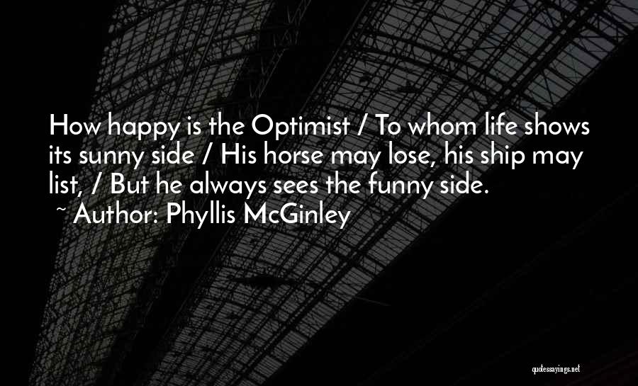Happy But Funny Quotes By Phyllis McGinley