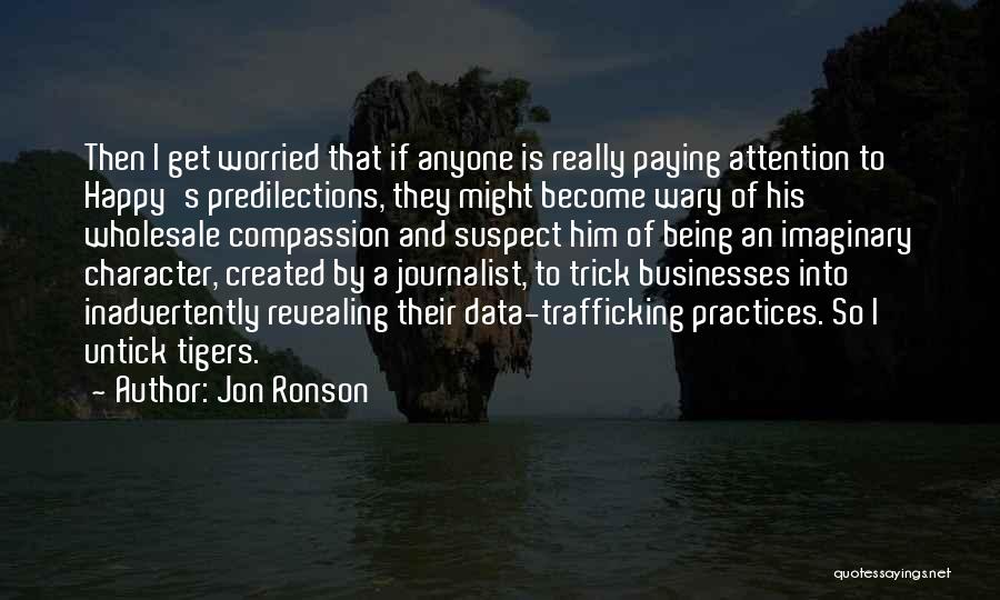 Happy But Worried Quotes By Jon Ronson