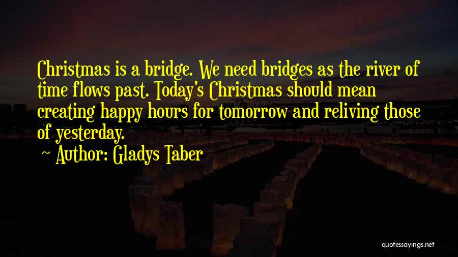 Happy Christmas Quotes By Gladys Taber