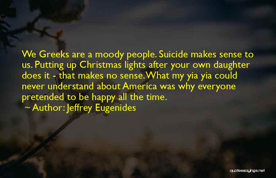 Happy Christmas Quotes By Jeffrey Eugenides