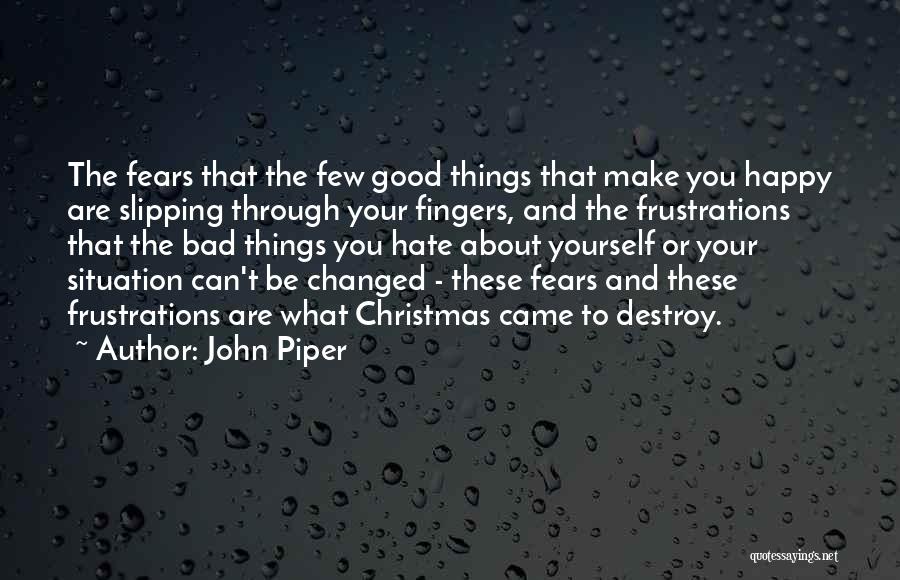 Happy Christmas Quotes By John Piper