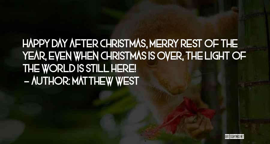 Happy Christmas Quotes By Matthew West