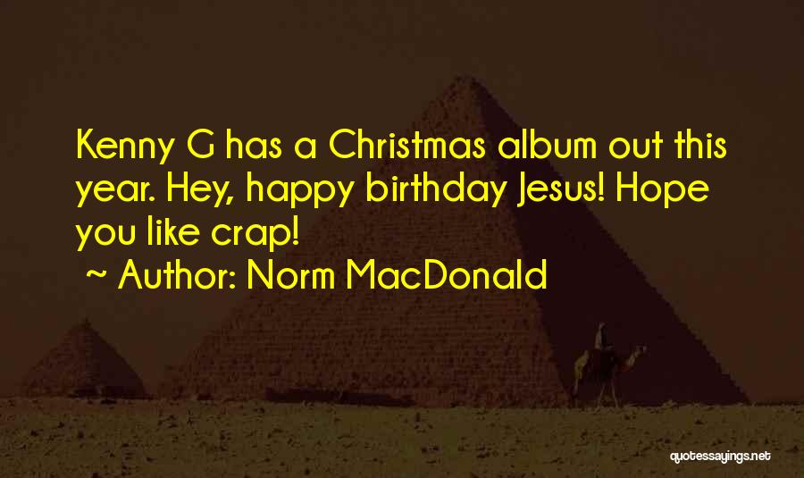 Happy Christmas Quotes By Norm MacDonald