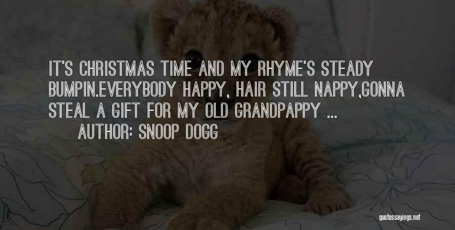 Happy Christmas Quotes By Snoop Dogg