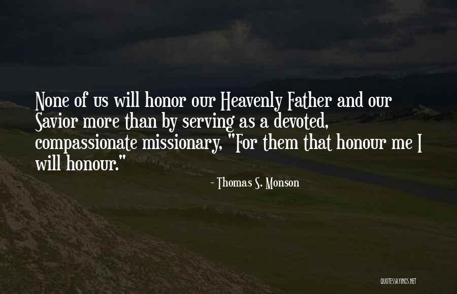 Happy Closure Quotes By Thomas S. Monson Happy Closure Quotes By Thomas S. Monson