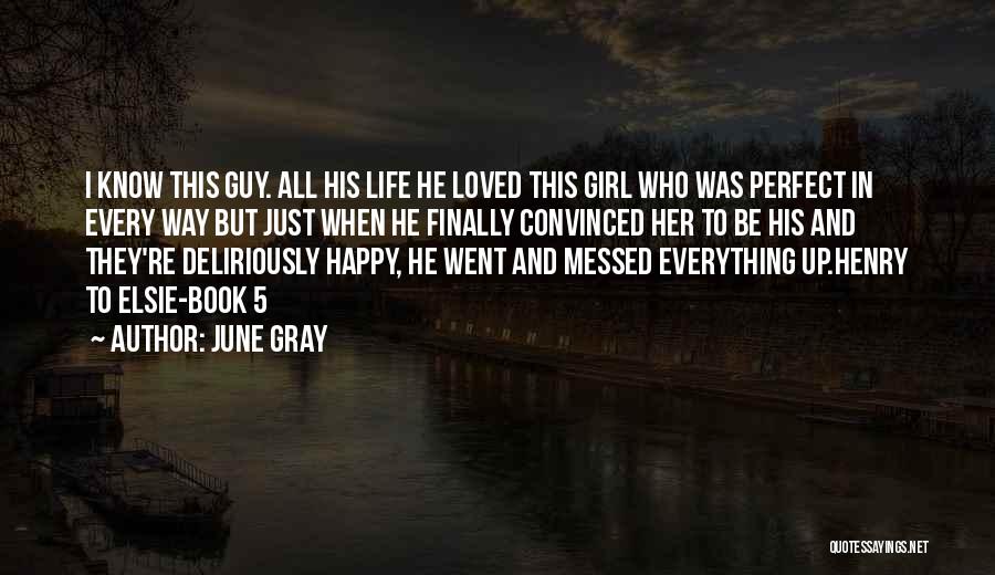 Happy Couples In Love Quotes By June Gray