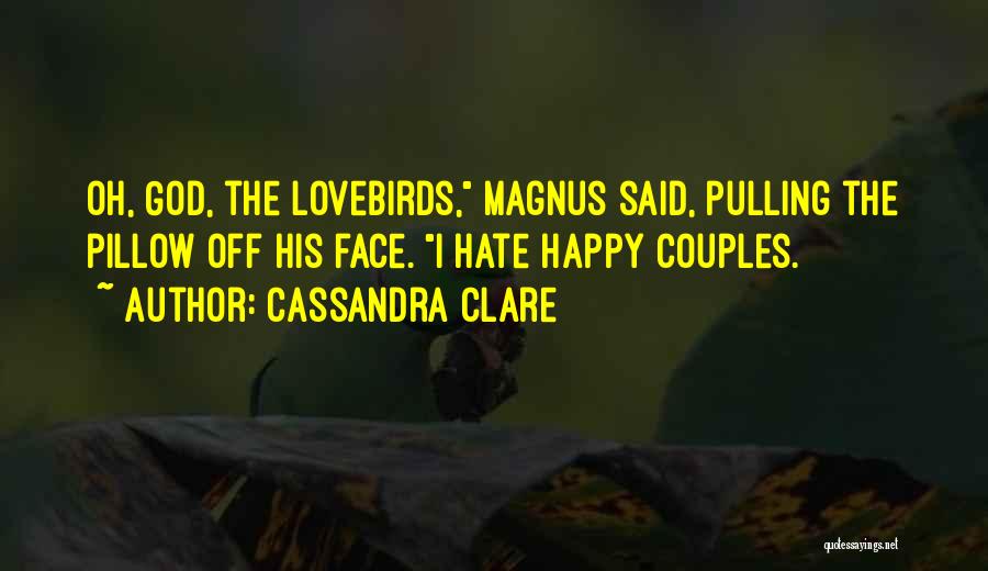 Happy Couples Quotes By Cassandra Clare